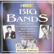 Various Artist – The World Of The Big Bands - Moonlight Serenade