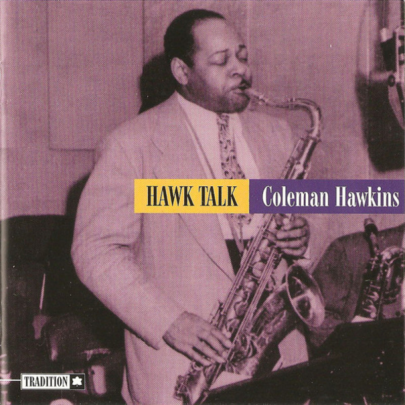 Книга Coleman Hawkins – Hawk Talk Книга Coleman Hawkins – Hawk Talk