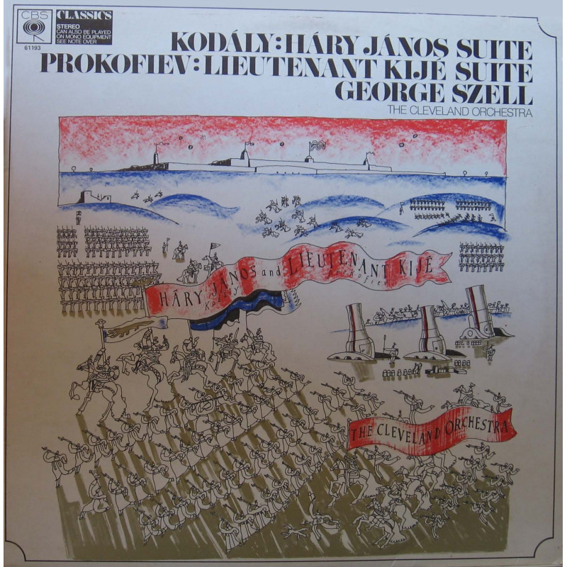 The Cleveland Orchestra, George Szell - Kodaly - Hary Janos Suite / Prokofiev - Lieutenant Kije Suite The Cleveland Orchestra, George Szell - Kodaly - Hary Janos Suite / Prokofiev - Lieutenant Kije Suite