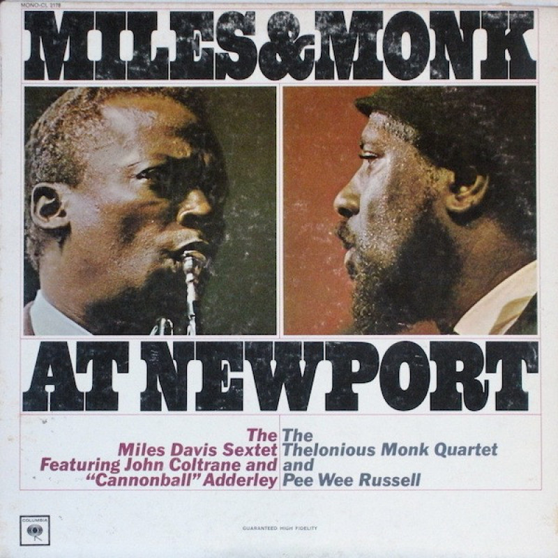 The Miles Davis Sextet Featuring John Coltrane And "Cannonball" Adderley – Miles & Monk At Newport The Miles Davis Sextet Featuring John Coltrane And "Cannonball" Adderley – Miles & Monk At Newport