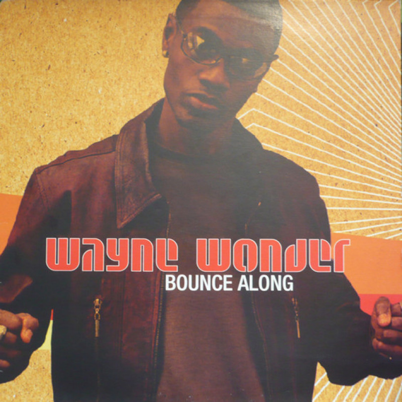 Wayne Wonder – Bounce Along Wayne Wonder – Bounce Along