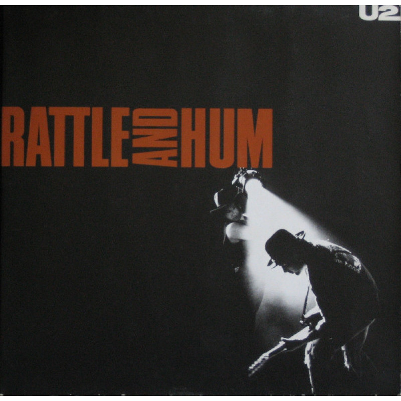 U2 – Rattle And Hum U2 – Rattle And Hum
